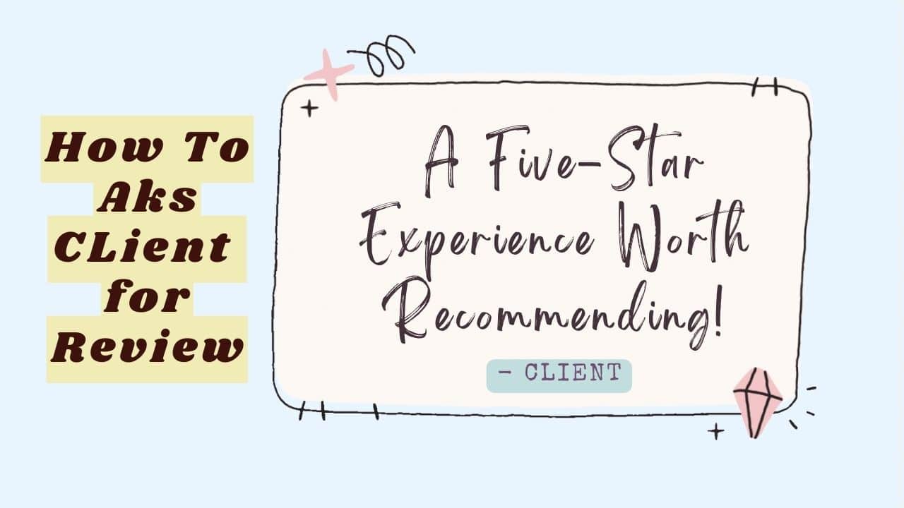 Techniques for Seeking Client Reviews